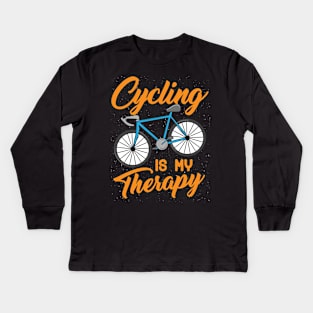 Cycling is my Therapy - Funny Biking Triathlon and Sports Gift Kids Long Sleeve T-Shirt